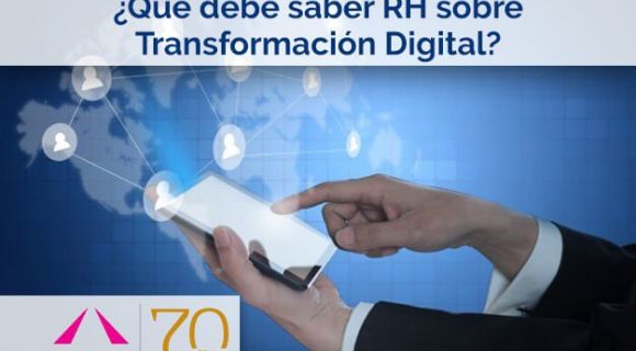 ¿Qué debe saber RH sobre Transformación Digital?