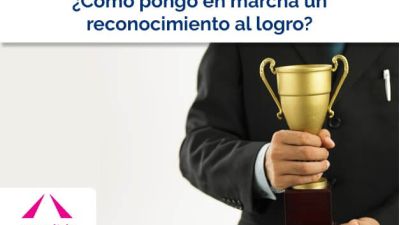¿Cómo pongo en marcha un reconocimiento al logro?