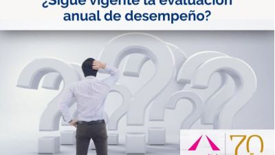 ¿Sigue vigente la evaluación anual de desempeño?